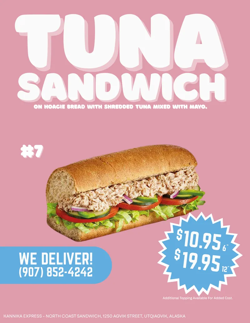 #7 Tuna Sandwich — Shredded tuna mixed with Mayo on top of Hoagie bread.