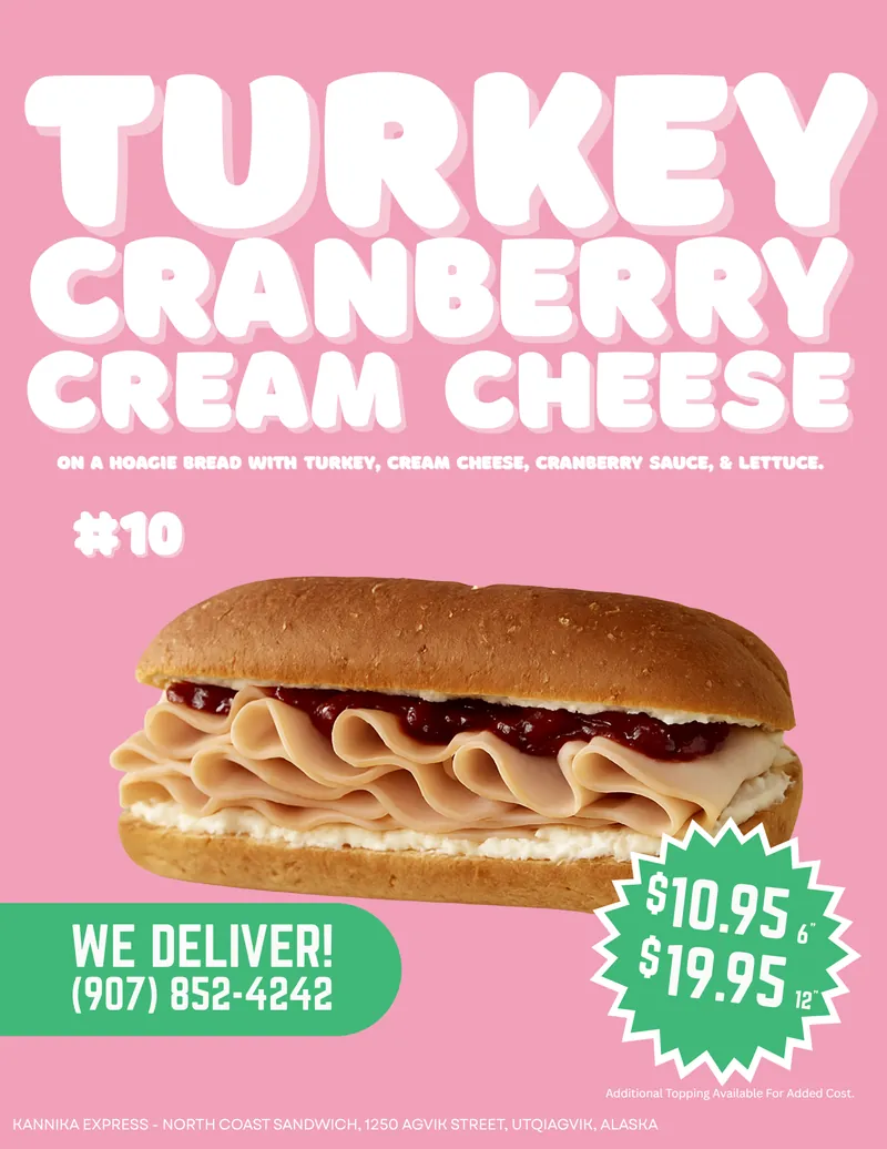 #10 Turkey, Cranberry & Cream Cheese — Sliced Turkey & Lettuce on Hoagie bread with Cranberry Sauce and Cream Cheese.