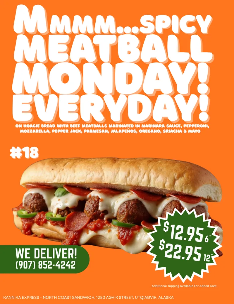 #18 Spicy Meatball — Meatballs marinated in Marinara Sauce placed on Hoagie bread with Pepperoni, Pepper Jack, Mozzarella, Parmesan, Jalapenos, Oregano & Spicy Mayo.