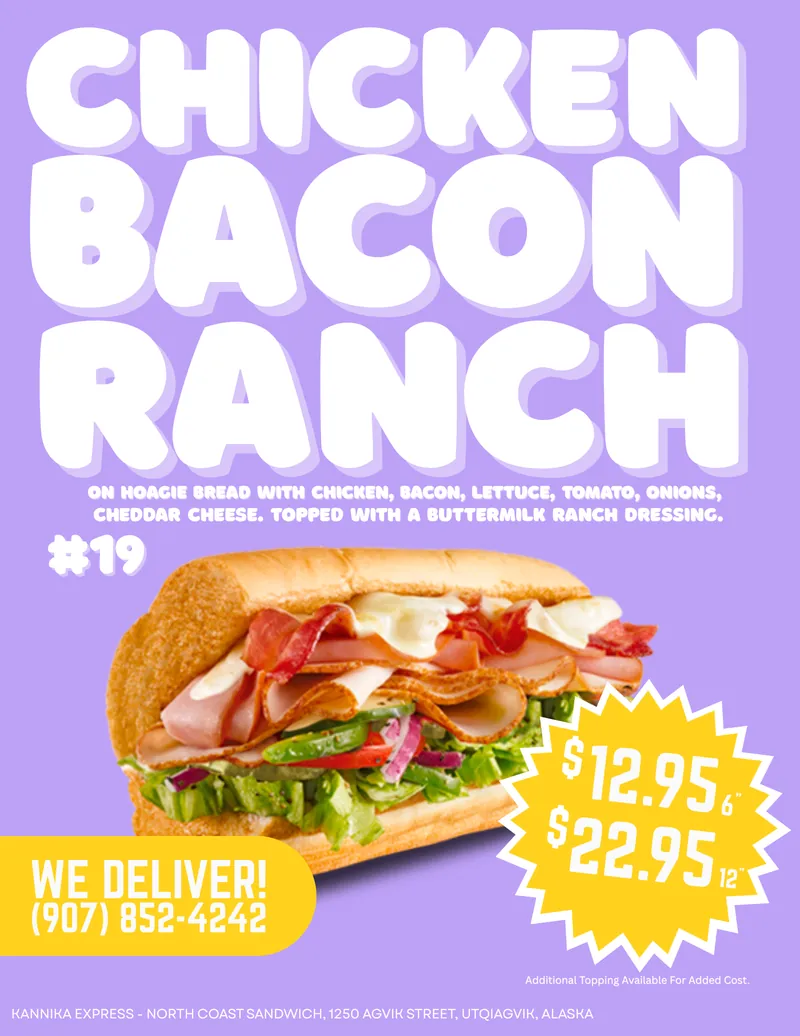 #19 Chicken Bacon Ranch — Chicken & Bacon on Hoagie bread with Cheddar cheese, Lettuce, Tomato, Onions & Buttermilk Ranch.